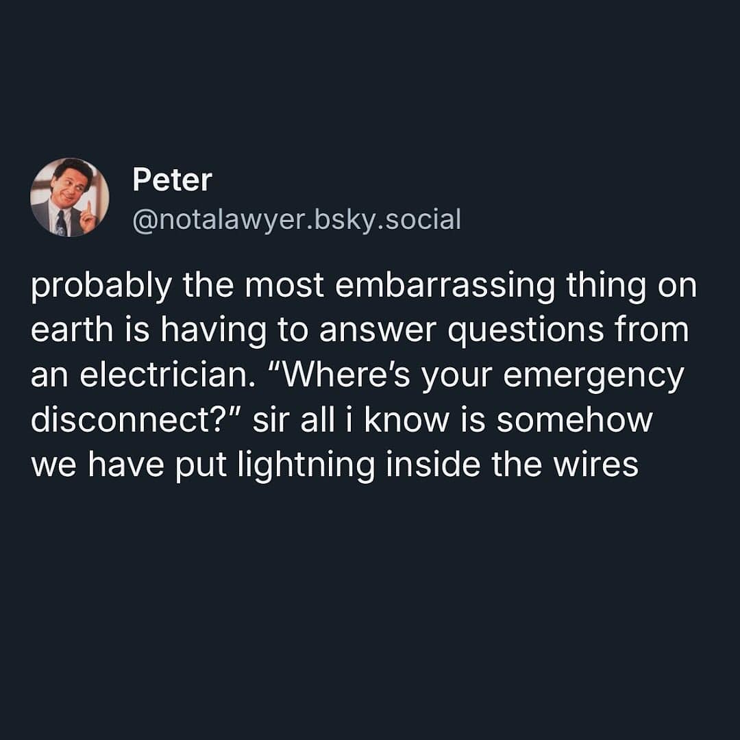 A funny tweet about the embarrassment of not knowing how electricity works for an electrician.