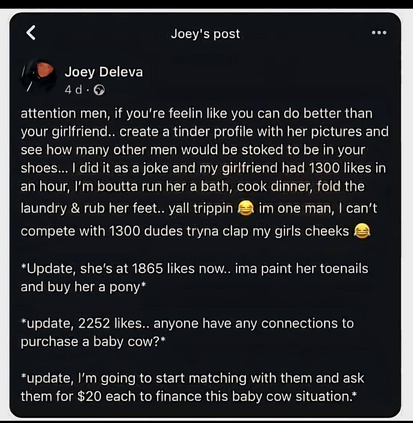 A funny meme of a man's viral post after his girlfriend's fake Tinder profile got 1300 likes.