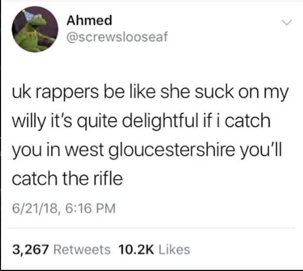 A funny meme from Twitter that jokes about the distinctly polite and proper lyrics of UK rappers.