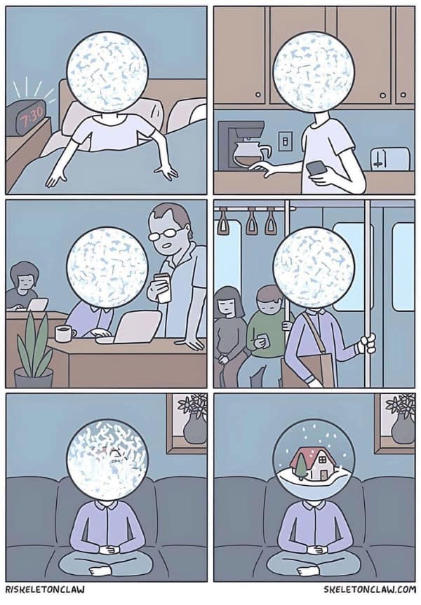 A funny meme comic showing a person with a snow globe head living a repetitive daily life.