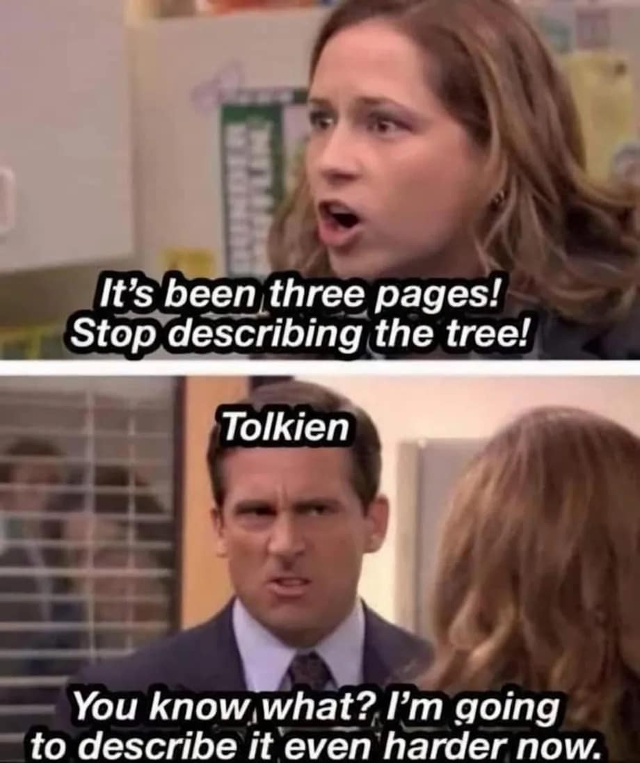 A funny meme from "The Office" about J.R.R. Tolkien's very descriptive writing style.
