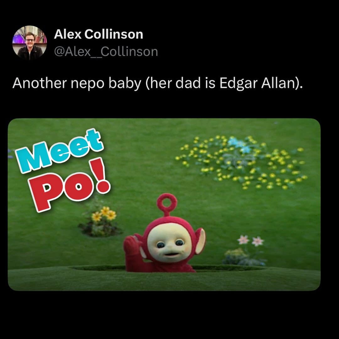 A clever meme joking that the Teletubby Po is a "nepo baby" of Edgar Allan Poe.