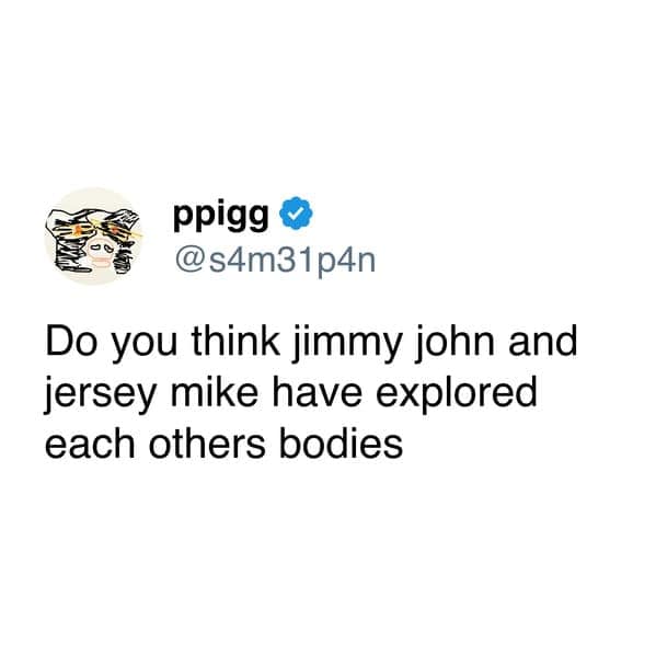 A hilarious and bizarre tweet asking if the mascots Jimmy John and Jersey Mike are romantically involved.