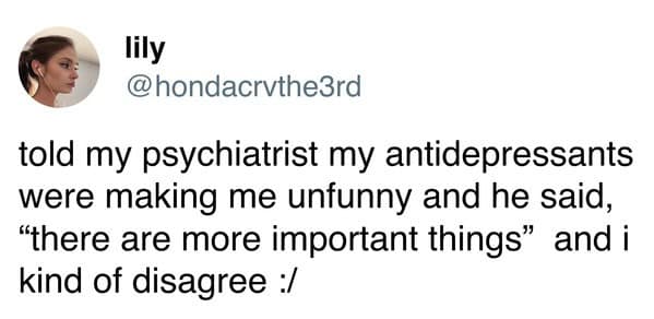 Tweet joke about antidepressants making someone less funny