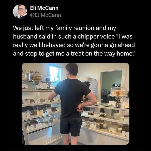 A funny pic of a tweet about a husband who thinks he deserves a treat for being well-behaved at a family reunion.