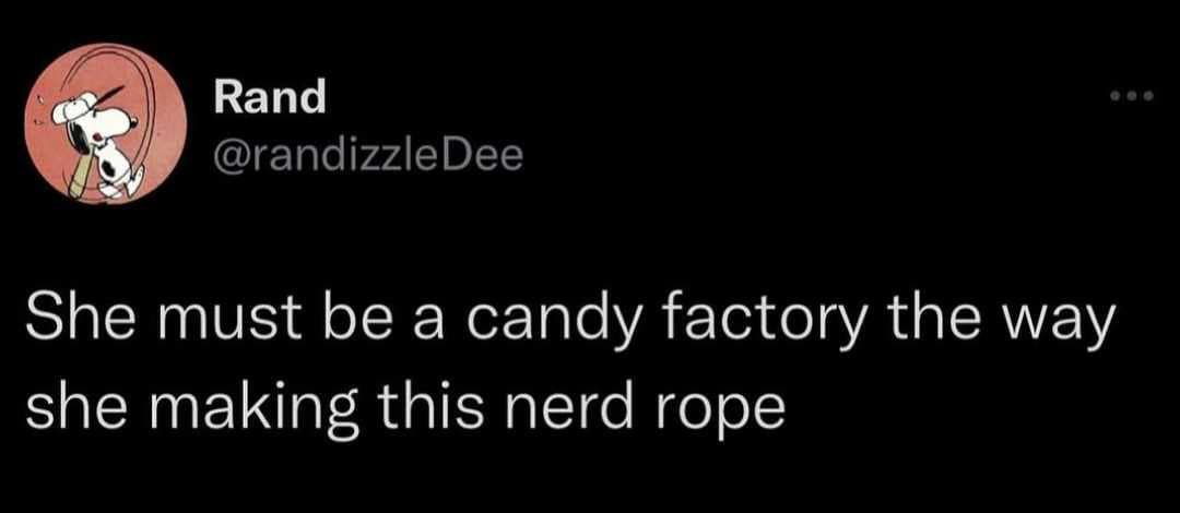 Tweet comparing someone to a candy factory making nerd rope