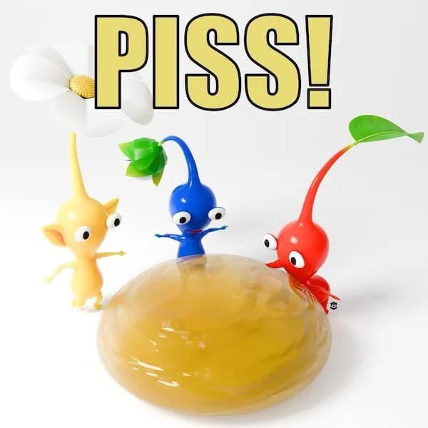 A funny pic of an absurdist shitpost meme featuring characters from the video game Pikmin and the word "PISS!"