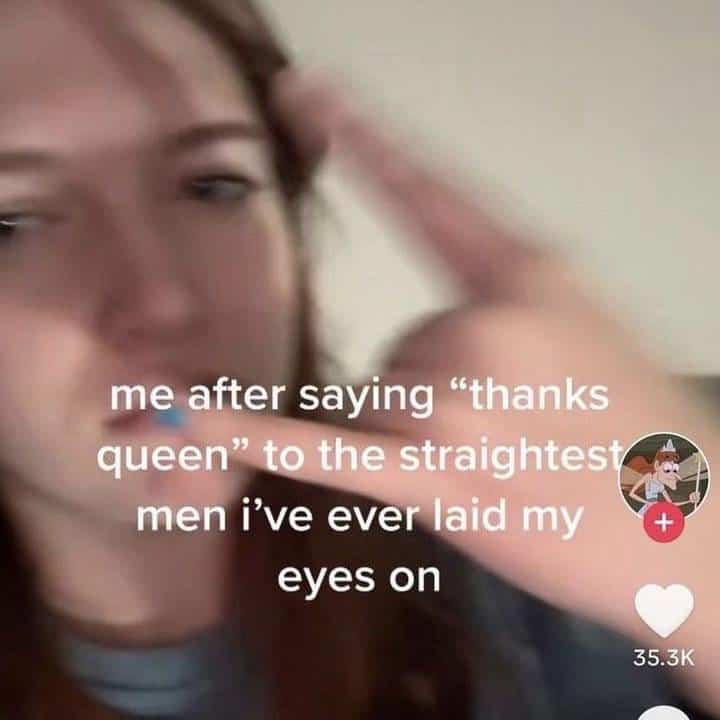 A blurry selfie meme about the awkwardness of calling a very straight man "queen."