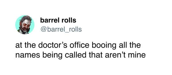 Tweet about booing others’ names at the doctor’s office while waiting