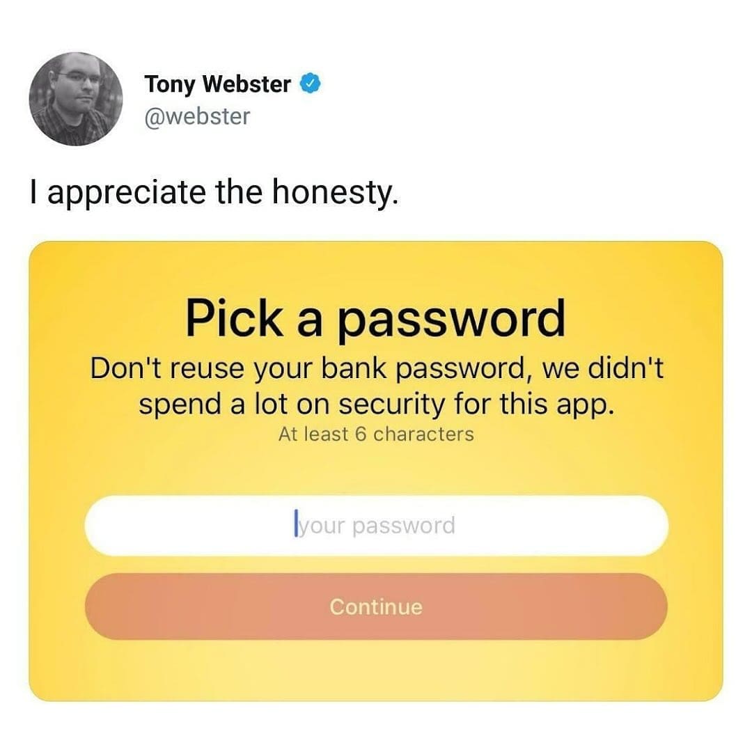 A funny picture of an app's brutally honest password creation screen admitting its poor security.