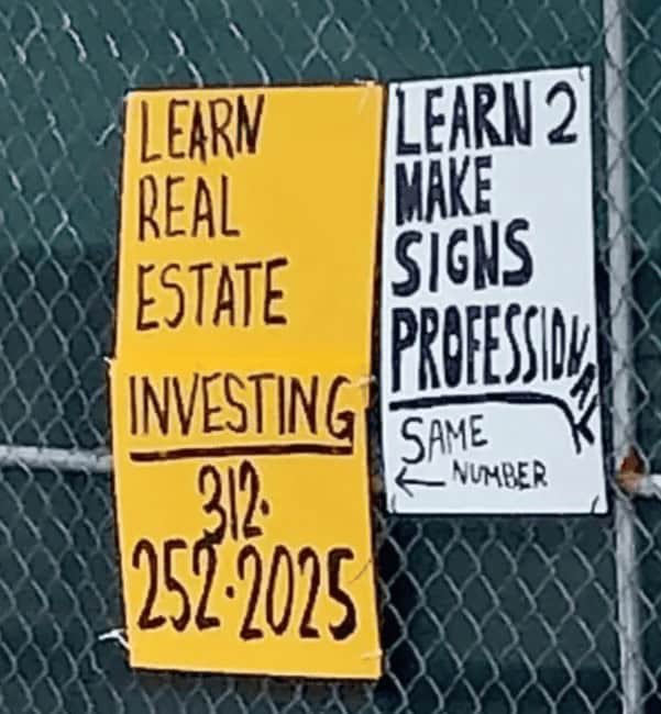 Two flyers: “Learn real estate investing” next to “Learn 2 make signs ‘professio﻿naly’ (misspelled).”