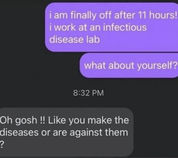 A funny text where someone asks if an infectious disease lab is for or against diseases.