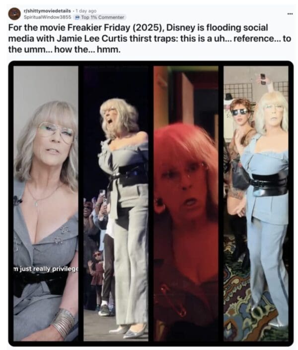 Reddit post collage showing Jamie Lee Curtis in a gray off-the-shoulder suit and wide belt; frames from interviews and fan footage with a caption joking that Disney is pushing “thirst traps” for Freakier Friday (2025).