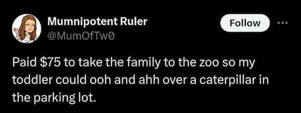 Tweet about paying for a zoo trip while toddler admires a parking-lot caterpillar.