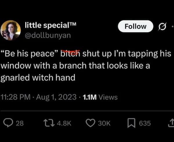Tweet screenshot rejecting “be his peace,” joking about tapping an ex’s window with a witch-hand branch.