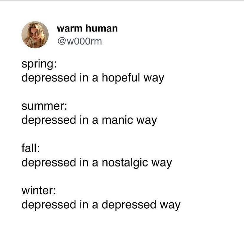 Minimal text list of seasonal moods: spring hopeful, summer manic, fall nostalgic, winter depressed.