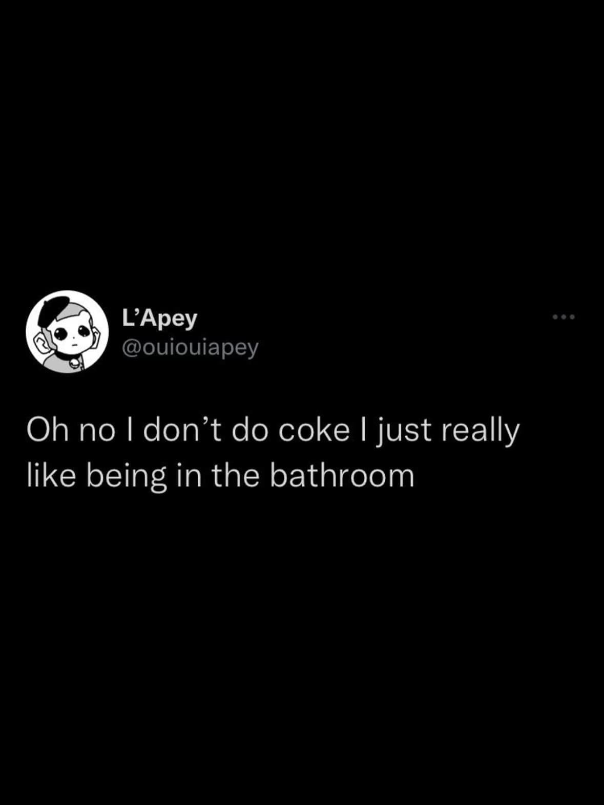 A tweet that clarifies the user doesn’t do coke—they just enjoy hanging out in the bathroom.