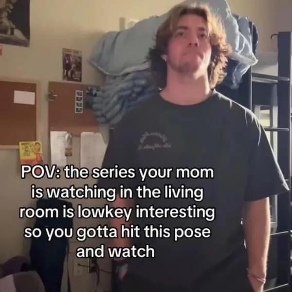 POV standing in doorway pose to watch mom’s show, captioned text on screen