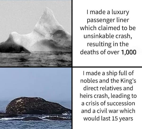 A history meme comparing the famous Titanic iceberg to the rock that sank the White Ship in 1120.