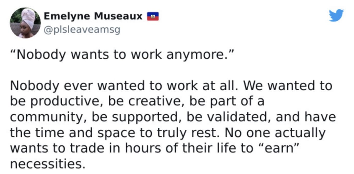 A tweet reframing the "nobody wants to work" debate from a millennial work life balance perspective.