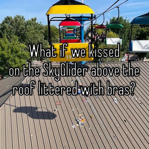 A Minnesota State Fair meme joking about kissing on the SkyGlider over a roof covered in bras.