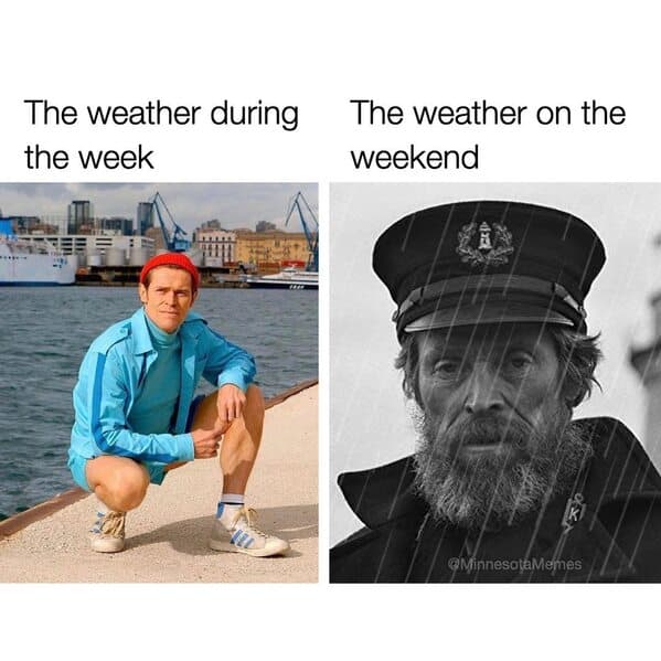 A Minnesota meme comparing the nice, sunny weather during the week to the terrible weather on the weekend.
