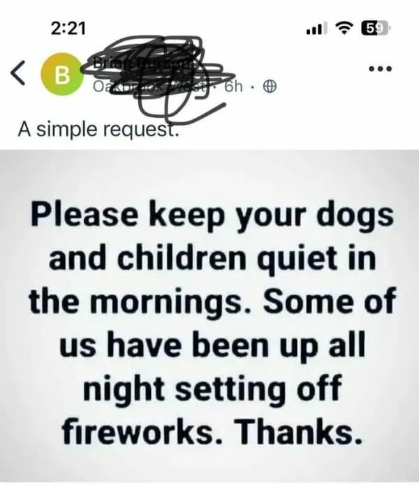 A funny neighbor app post asking for quiet after they were setting off fireworks all night.