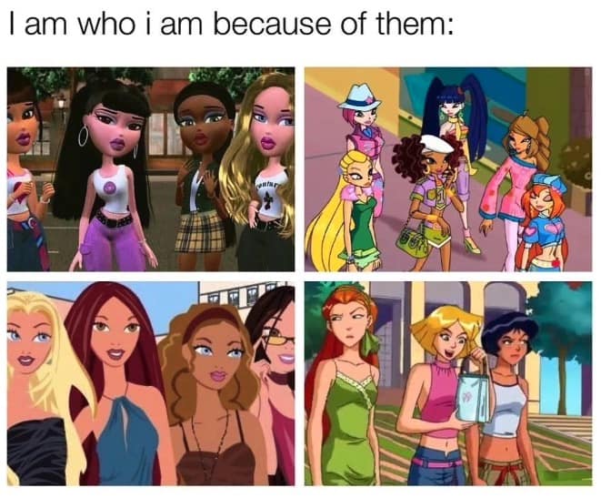 A nostalgia meme showing iconic 2000s cartoon girl groups like Bratz and Totally Spies.