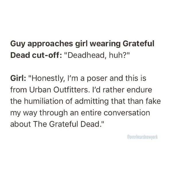Text post with bold text for “Guy” and “Girl,” where a girl admits to being a poser wearing a Grateful Dead shirt from Urban Outfitters.