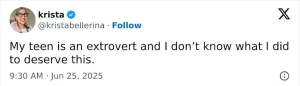 A relatable parent tweet from an introverted mom about the struggle of having an extroverted teen.