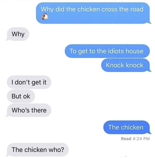 A text message screenshot of someone who missed the joke about a chicken knock-knock joke.