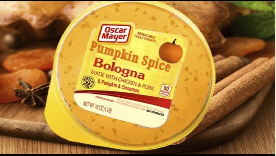 Mock Oscar Mayer package labeled “Pumpkin Spice Bologna,” made with chicken, pork, pumpkin, and cinnamon.