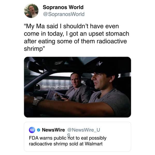 Tweet parodying a mobster car scene while riffing on the Walmart radioactive shrimp warning—perfect fuel for radioactive shrimp memes.
