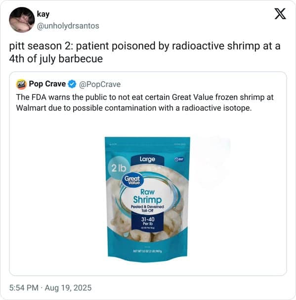 Tweet imagines a medical-drama plot about a July 4th patient after the FDA alert, a classic radioactive shrimp recall meme setup.