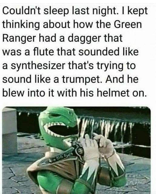 The Green Ranger plays a flute-dagger through his helmet; tweet questions how any of that made sense.