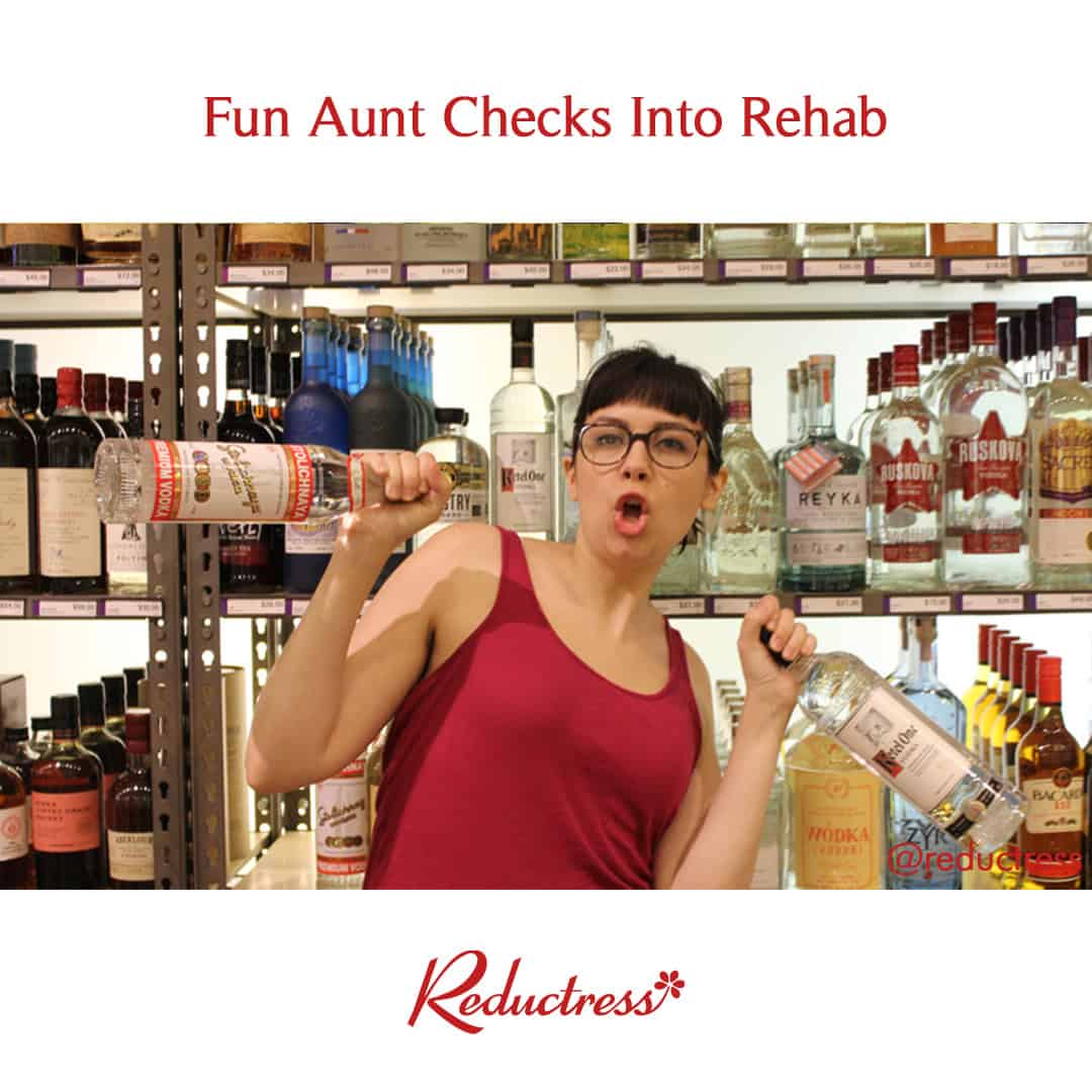 Woman in a tank top enthusiastically holding two vodka bottles in front of a liquor store shelf; headline reads, "Fun Aunt Checks Into Rehab."
