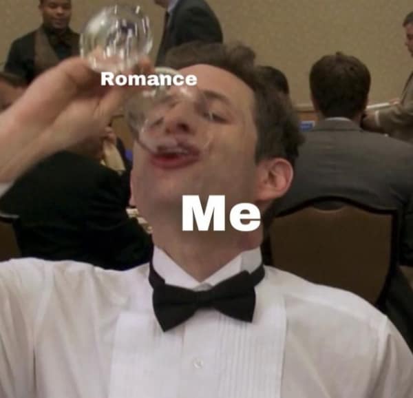 Tuxedoed man awkwardly chugging a drink labeled “Romance vs Me” relatable meme
