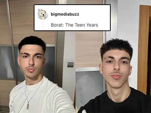 Young man’s twin selfies; commenter quips “Borat: The Teen Years.”