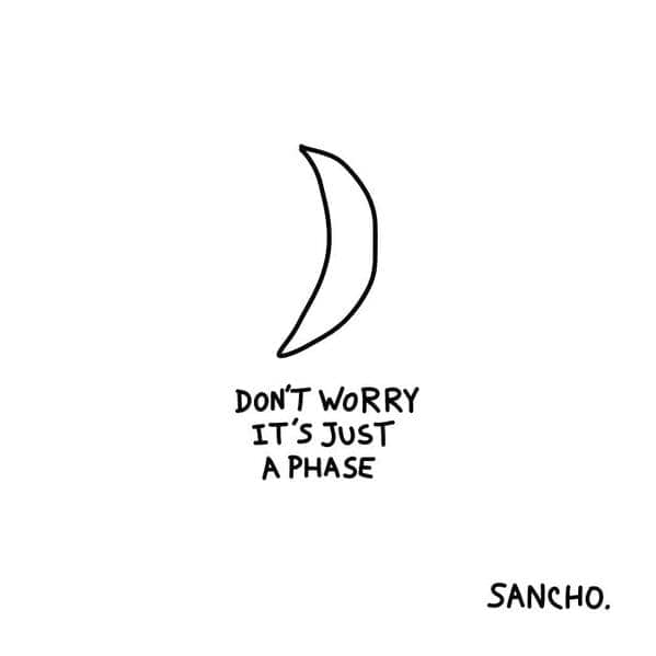 Thin crescent moon with caption don’t worry it’s just a phase