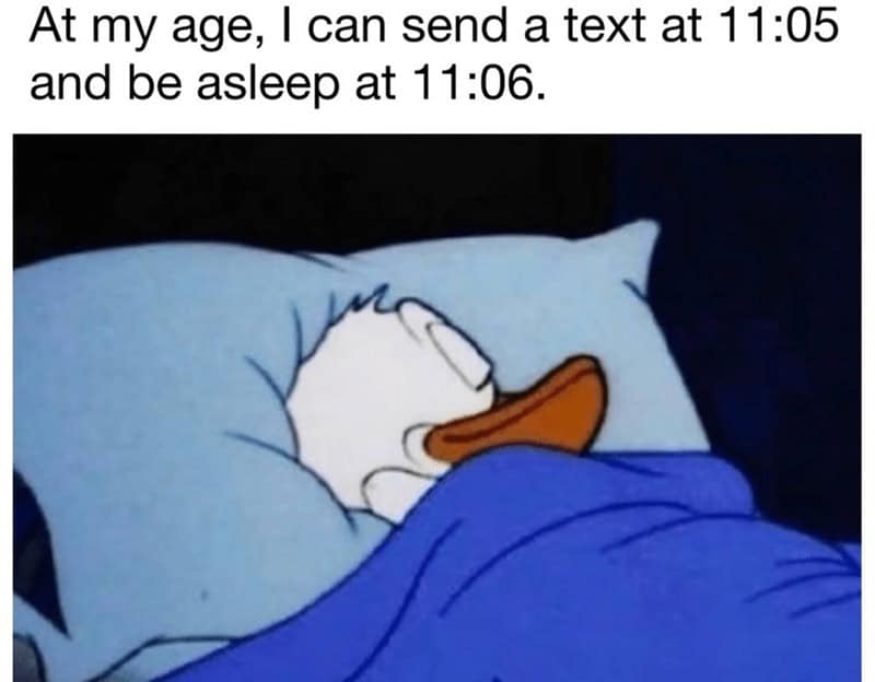 A sleepy meme of Donald Duck sleeping, joking about being able to fall asleep one minute after texting.
