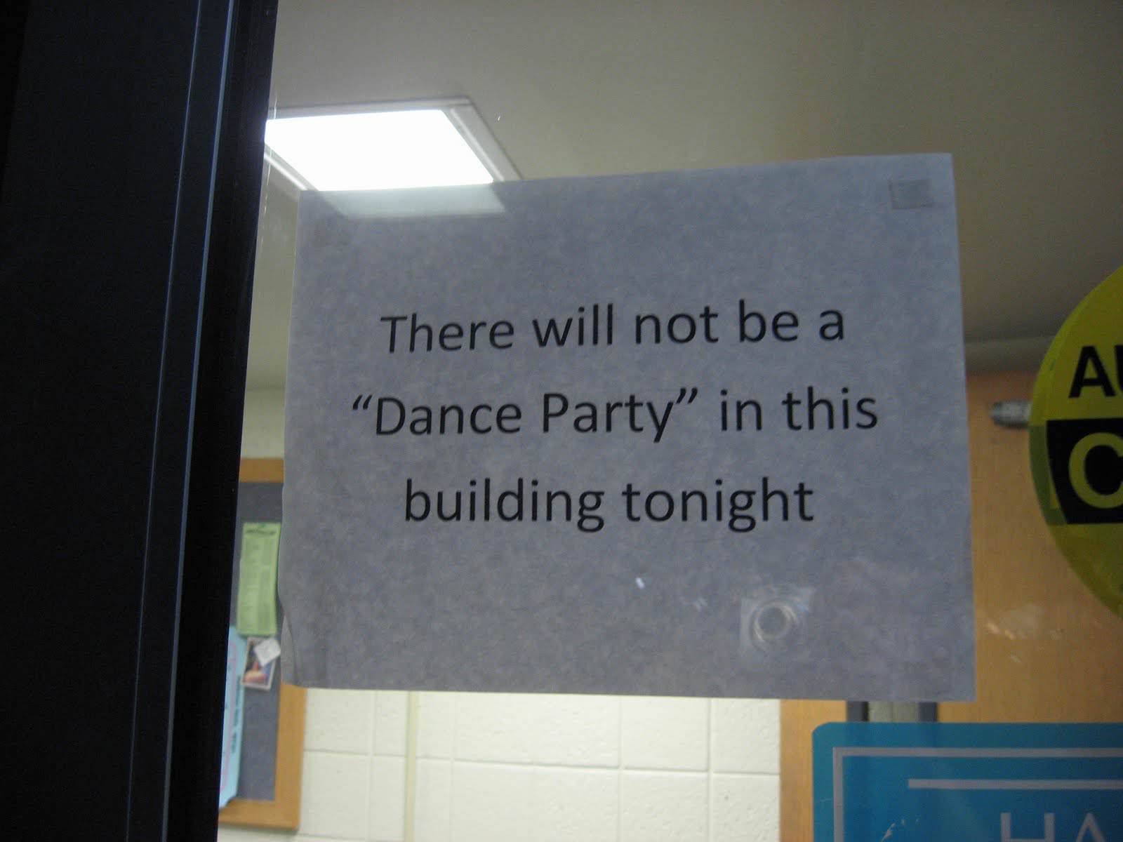 Sign saying there will be no “dance party” in the building tonight