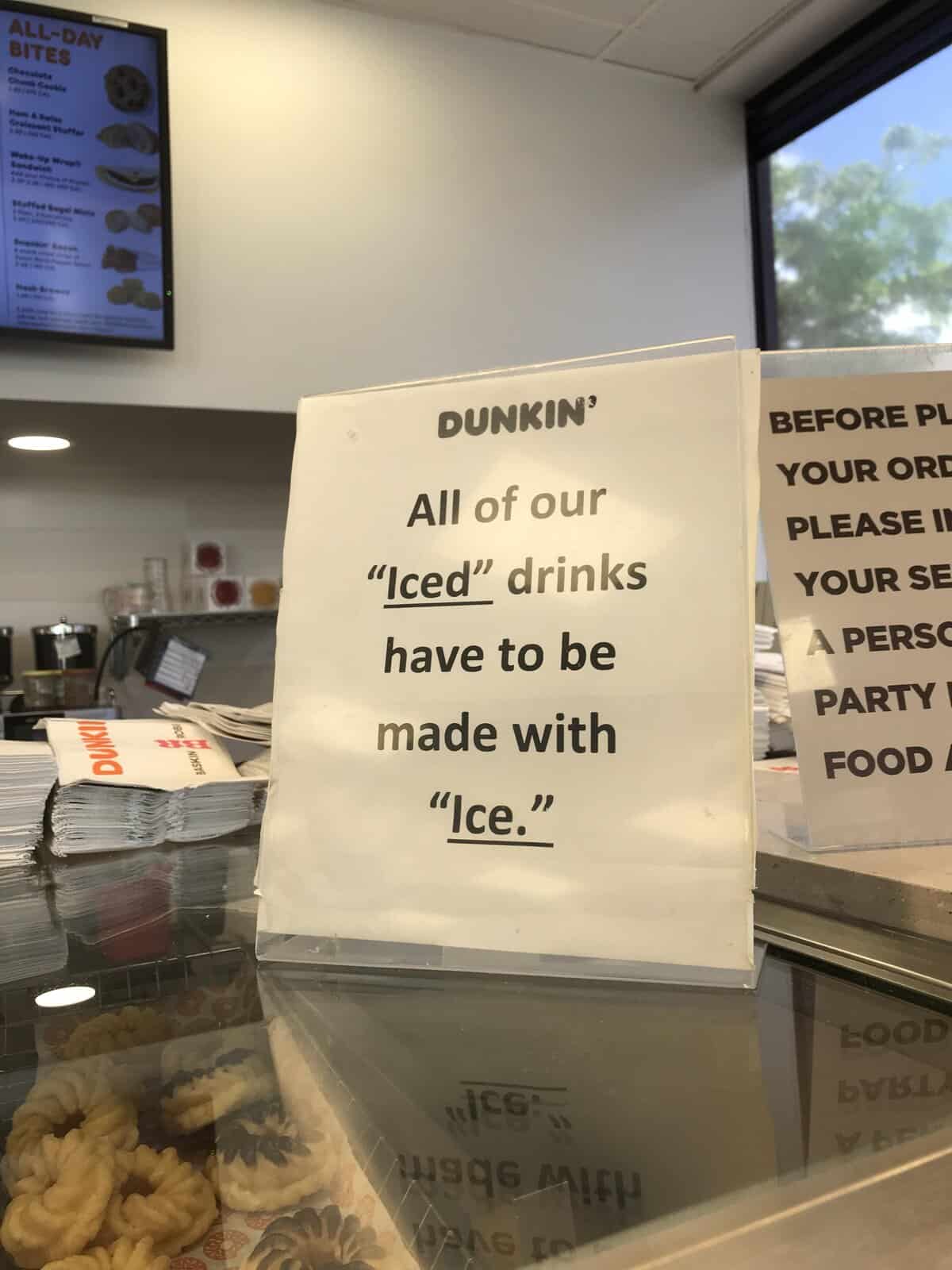Dunkin’ sign claiming all “iced” drinks contain “ice”