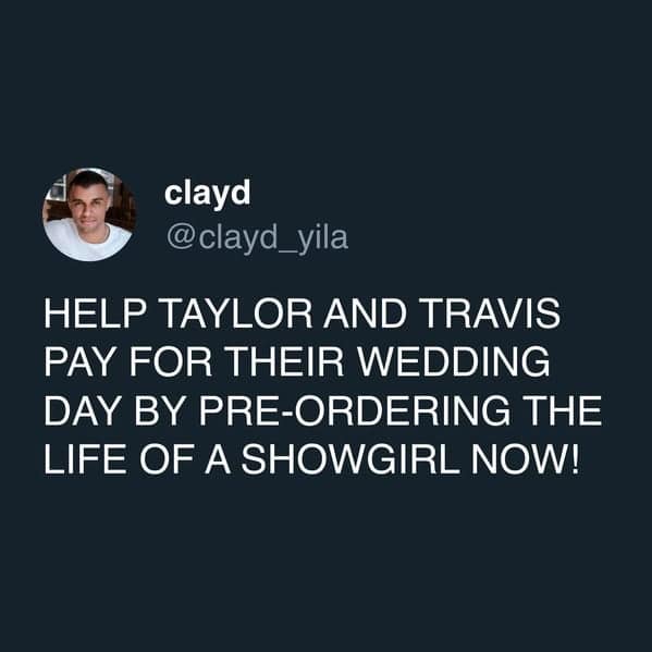 Tweet urging fans to fund Taylor and Travis’ wedding by preordering album.
