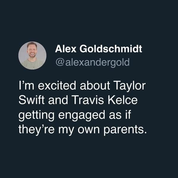 Tweet says he’s excited for Taylor and Travis like proud parents.
