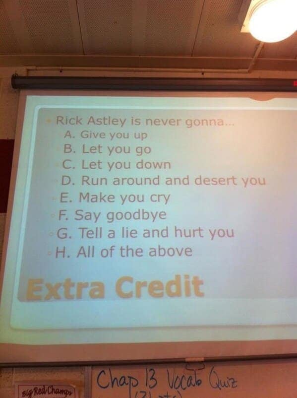 A hilarious teacher prank where the extra credit question on a quiz is a Rickroll.