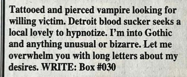 Gothic-flavored listing: “Tattooed and pierced vampire looking for willing victim,” promising hypnotic letters.