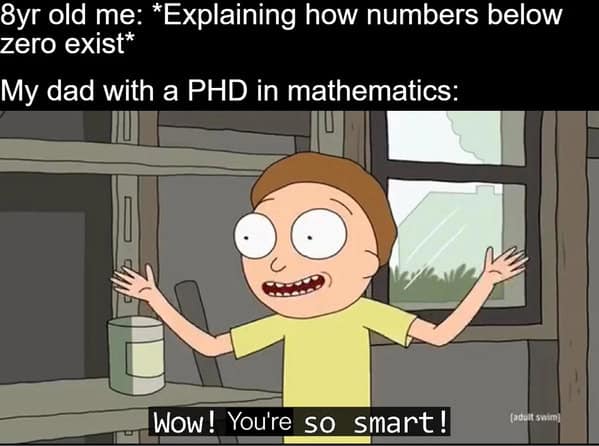 Rick and Morty frame where a dad with a PhD praises his child explaining negative numbers.