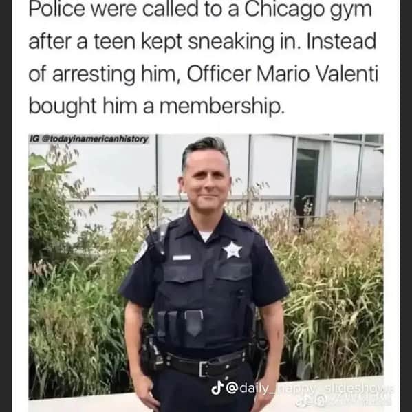 Post about a police officer buying a gym membership for a teen who kept sneaking in.
