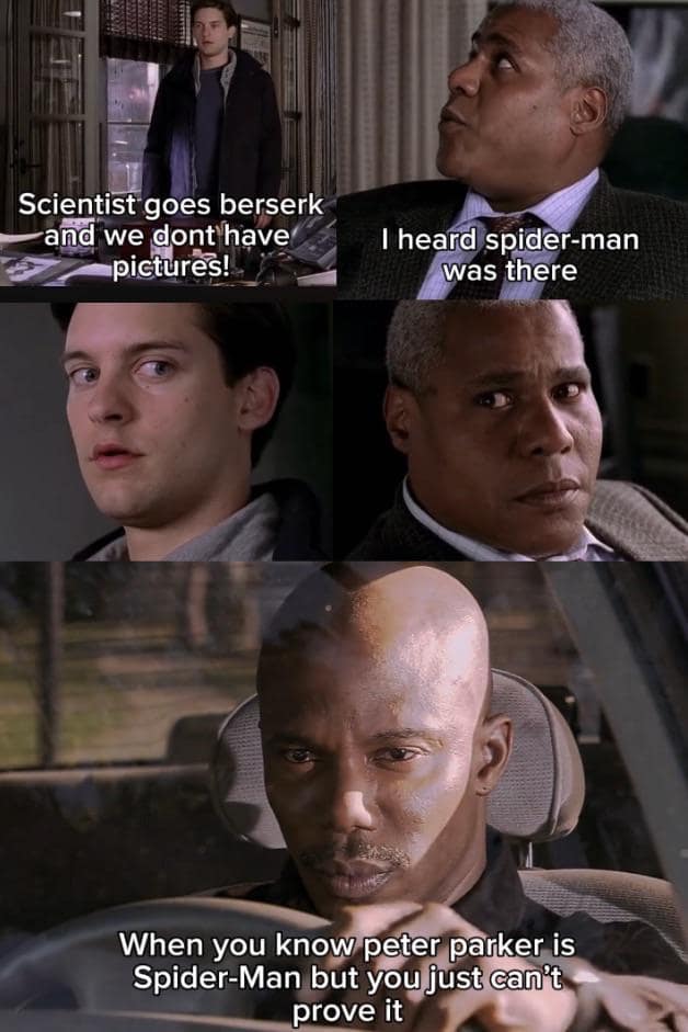 A But You Can't Prove It Meme showing the suspicion that Peter Parker is Spider-Man.