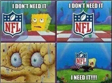 Four-panel cartoon of a thirsty-looking sea sponge staring at NFL logos, repeating “I don’t need it” before yelling “I need it!”
